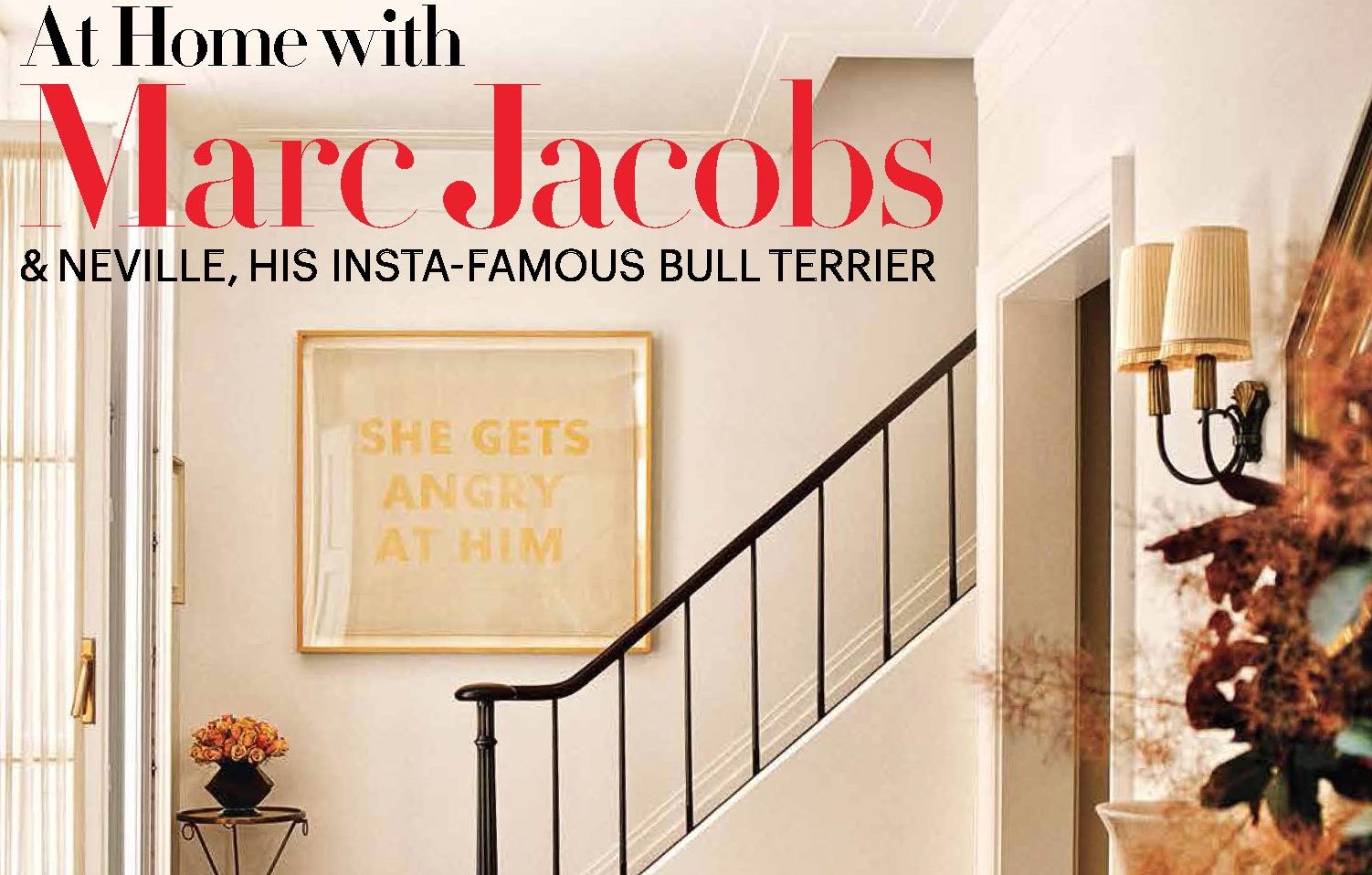 At Home with Marc Jacobs and Neville, His Insta-Famous Bull Terrier