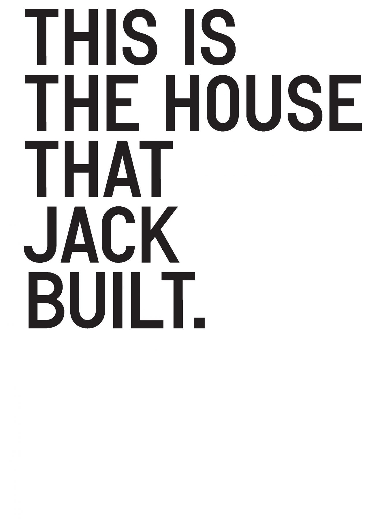 This is the house that jack built