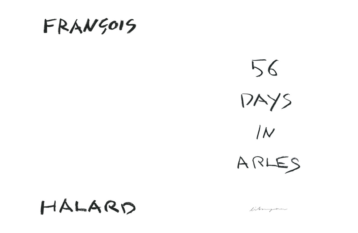 François Halard | 56 Days in Arles | 3