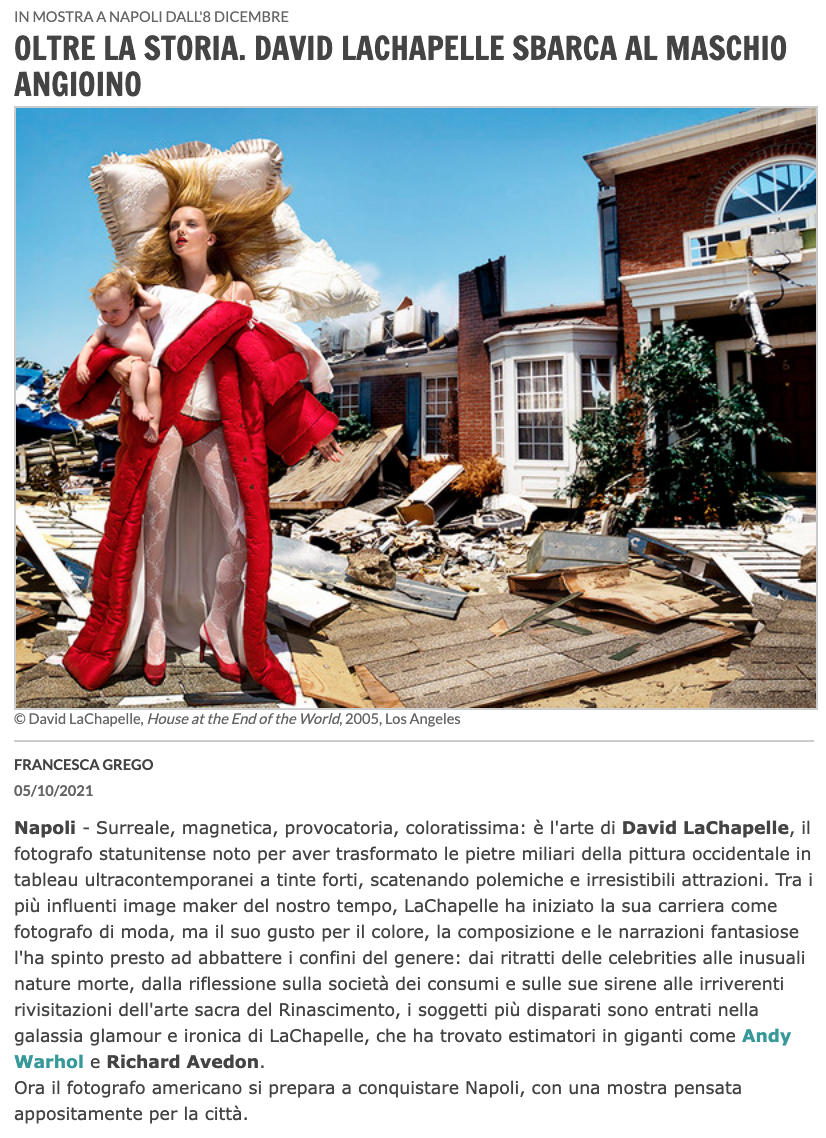 David LaChapelle | Maschio Angioino, Napoli, Italy, December 8, 2021 – March 5, 2022 | Selected press: Arte
| 3